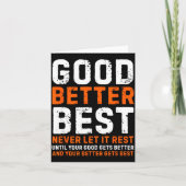 Good Better Never Let It Rest Motivational Quote  カード (正面)