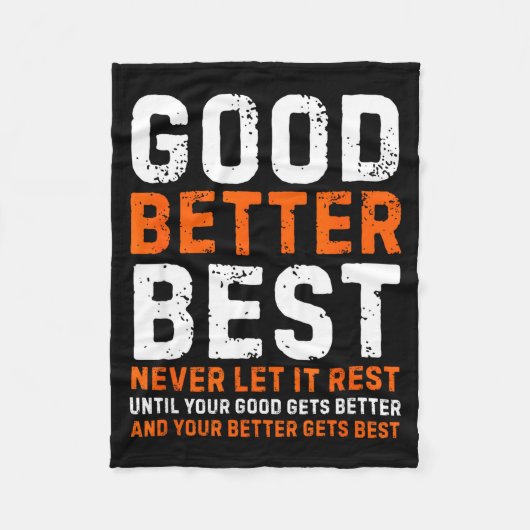 Good Better Never Let It Rest Motivational Quote フリースブランケット (正面)