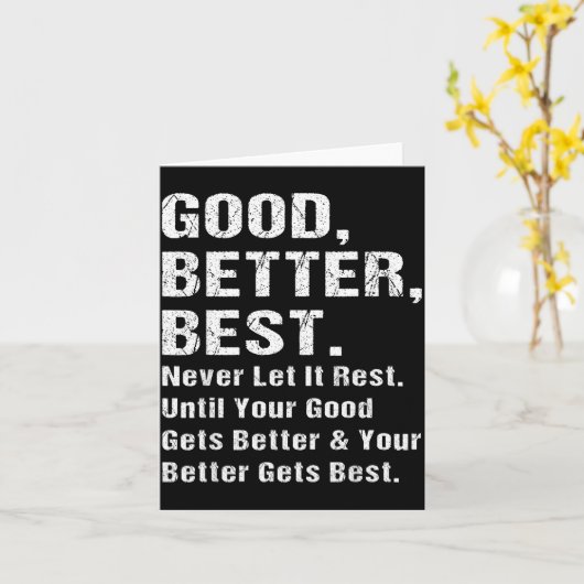 Good Better Never Let It Rest Motivational Quote G カード (黄色い花)