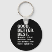 Good Better Never Let It Rest Motivational Quote G キーホルダー (正面)