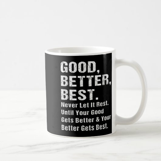 Good Better Never Let It Rest Motivational Quote G コーヒーマグカップ (右)