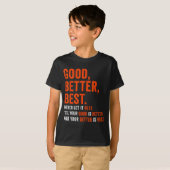 Good Better Never Let It Rest  Tシャツ (正面フル)