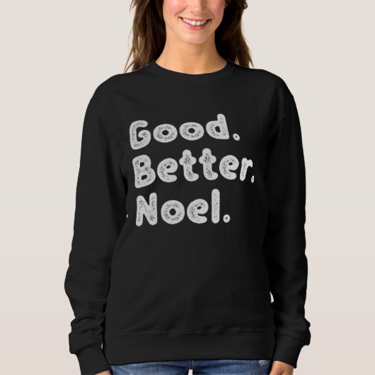 Good better Noel スウェットシャツ (正面)