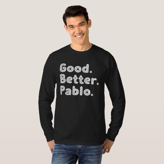 Good better Pablo Tシャツ (正面フル)