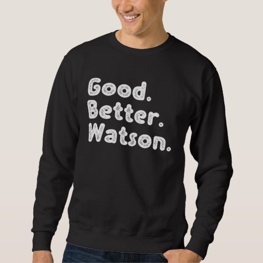 Good better Watson スウェットシャツ (正面)