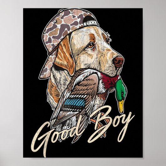 Good Boy Tee Duck Hunting Labrador Retriever For M ポスター (正面)