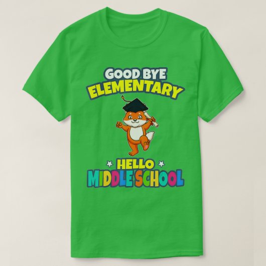 Good Bye Elementary Hello Middle School Graduation Tシャツ (デザイン正面)