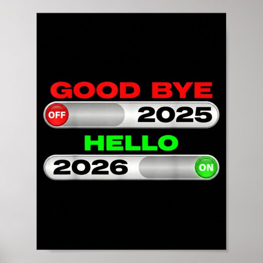 Good Bye Off 2025 Hello 2026 On Happy New Year Tee ポスター (正面)