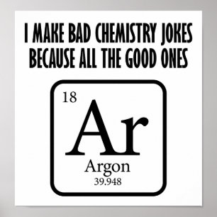 Good Chemistryはアルゴンのポスターをジョークおもしろいにする ポスター