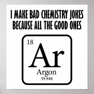 Good Chemistryはアルゴンのポスターをジョークおもしろいにする ポスター