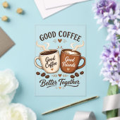 Good Coffee Good Friends mit zwei Kaffeetassen アクリル招待状 (インサイチュ (ウェディング))