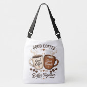 Good Coffee Good Friends mit zwei Kaffeetassen クロスボディバッグ (正面)