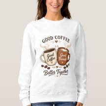 Good Coffee Good Friends mit zwei Kaffeetassen