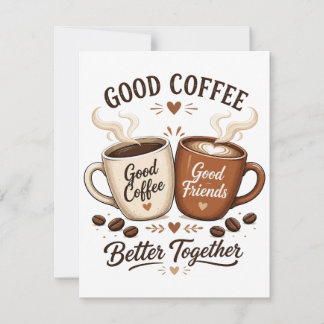 Good Coffee Good Friends mit zwei Kaffeetassen 出欠カード