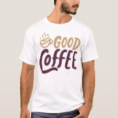 Good coffee tシャツ (正面)