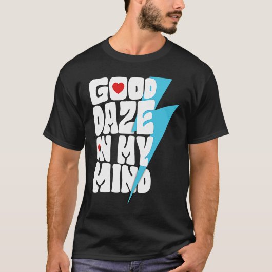 Good Daze On My Mind Trendy Aesthetic Words On Bac Tシャツ (正面)