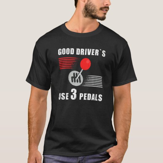Good Driver's Use 3ペダル手動伝送Ca Tシャツ (正面)