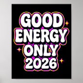 Good Energy Only 2026 Retro Bubble Letter Design  ポスター (正面)