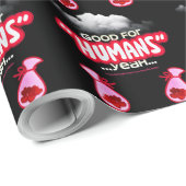 Good For Humans yeah, Powerful People Come T-Shirt ラッピングペーパー (ロールコーナー)