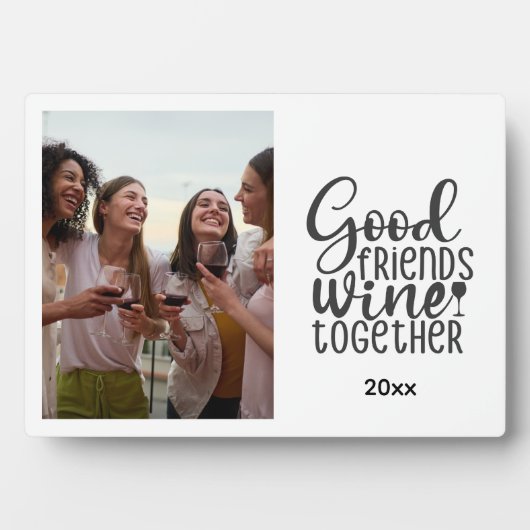 Good Freinds Wine Together Photo フォトプラーク (正面)