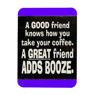 GOOD FRIEND 最高の COFFEE ADD BOOZEおもしろい諺LA マグネット
