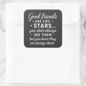 Good friend Are like Stars they are always there スクエアシール (バッグ)