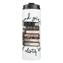 Good Girls 読 Dirty Books タンブラー