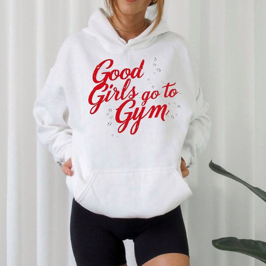 Good Girls Go to the Gym Motivation  パーカ