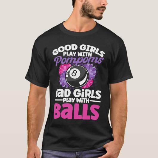 Good Girls Play With Pompoms Billiard Player Snook Tシャツ (正面)