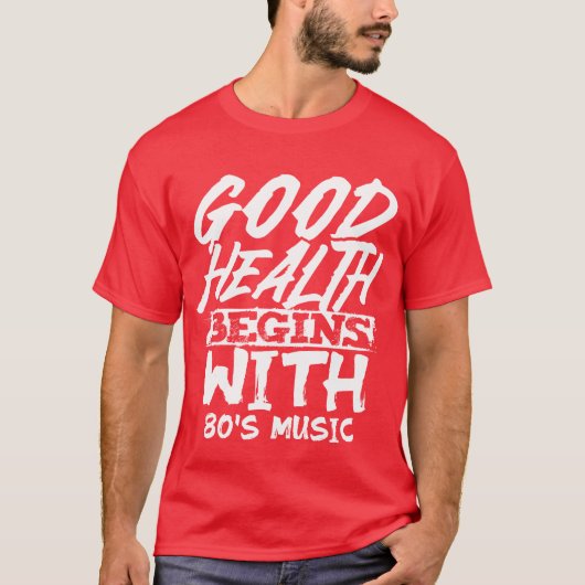 Good Health Begins With 80s Music family Tシャツ (正面)