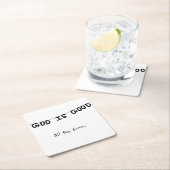 Good Is Good All the time スクエアペーパーコースター (インサイチュ)