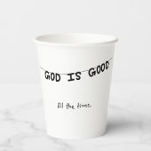 Good Is Good All the time 紙コップ (裏面)
