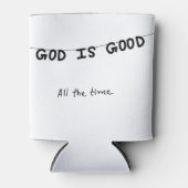 Good Is Good All the time 缶クーラー (正面)