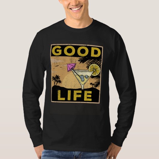 Good Life Life Cocktail Palm Trees Travel Saying Tシャツ (正面)