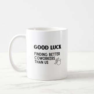 Good Luckおもしろいユーモアさよなら同僚 コーヒーマグカップ