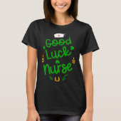 Good Luck Nurse Shamrock Horseshoe St Patricks Day Tシャツ (正面)