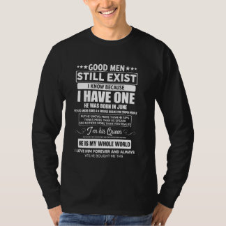 Good Men Still Exist He Was Born In June Funny Bir Tシャツ