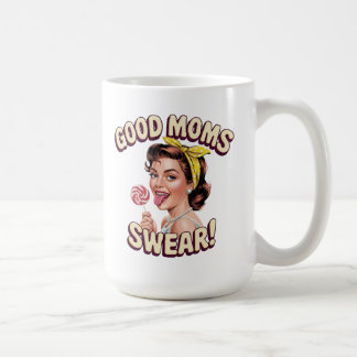 Good Moms Swear -おもしろいレトロアポップ・アートのート母ギフト コーヒーマグカップ