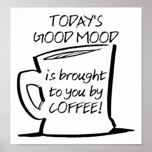 Good Mood Coffeeポスタおもしろいー ポスター