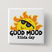 "Good Mood Kinda Day" 涼しいサングラスと日差し 缶バッジ (正面)
