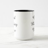 Good Morning Coffee | 11 oz Mug マグカップ (中央)