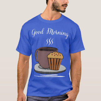 Good Morning Coffee Funny Coffee Lovers Quotes gif Tシャツ