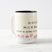 Good morning floral mug - pink flower - motivation ツートーンマグカップ (正面左)