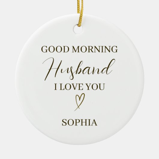 Good Morning Husband Personalized Romantic Gift セラミックオーナメント (正面)