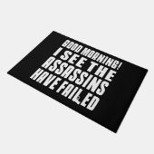 Good morning! I see the assassins have failed! ドアマット (アングル)