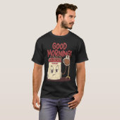 Good Morning Pun Monday Lazy People Caffeine Coffe Tシャツ (正面フル)