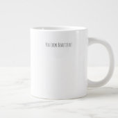Good Morning, You Look Beautiful Quote Mug ジャンボコーヒーマグカップ (右)