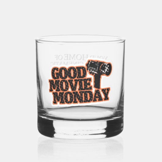 Good Movie Monday Whiskey Glass with Slogan ウイスキーグラス (正面)