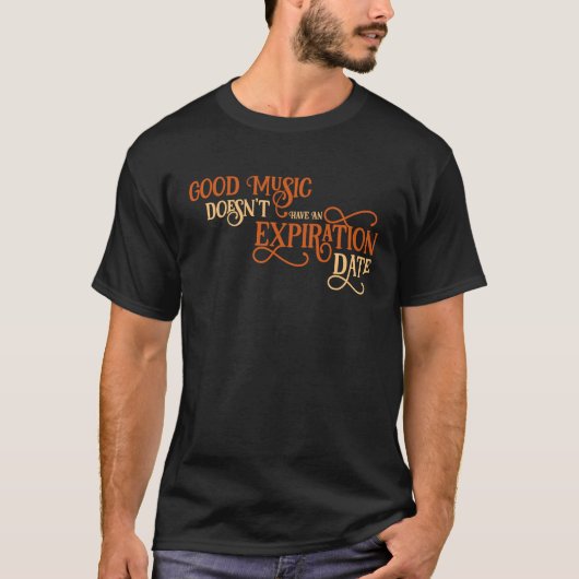 Good music doesn't have an Expiration Date Quartet Tシャツ (正面)