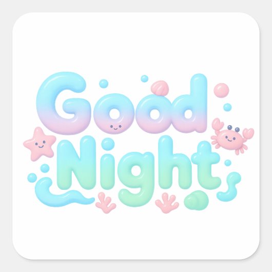 Good Night Glossy Ocean Pastel Text スクエアシール (正面)